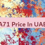 A71 Price In UAE 🇦🇪