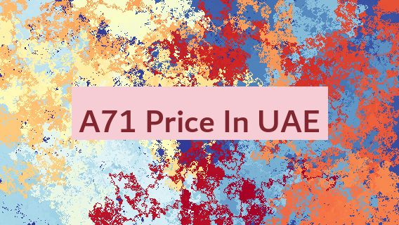 A71 Price In UAE