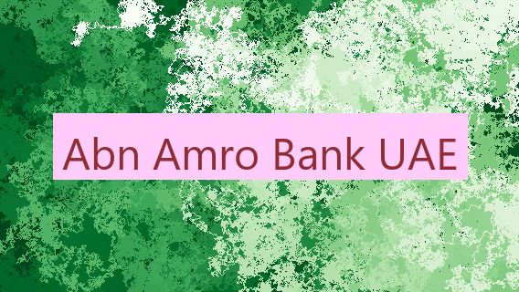 Abn Amro Bank UAE 🏦 🇦🇪