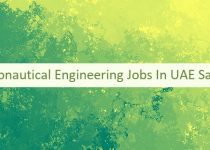 Aeronautical Engineering Jobs In UAE Salary 👔 🇦🇪