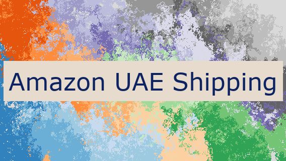 Amazon UAE Shipping
