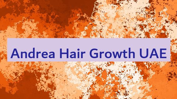 Andrea Hair Growth UAE 🇦🇪