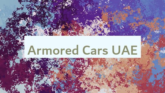 Armored Cars UAE 🚙 🇦🇪