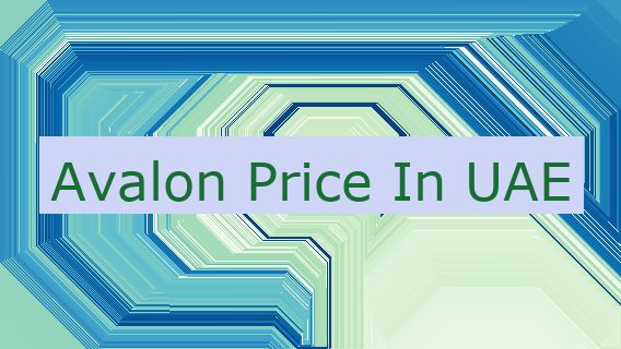 Avalon Price In UAE 🇦🇪