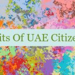 Benefits Of UAE Citizenship 🇦🇪