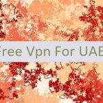 Best Free Vpn For UAE 🆓 🇦🇪