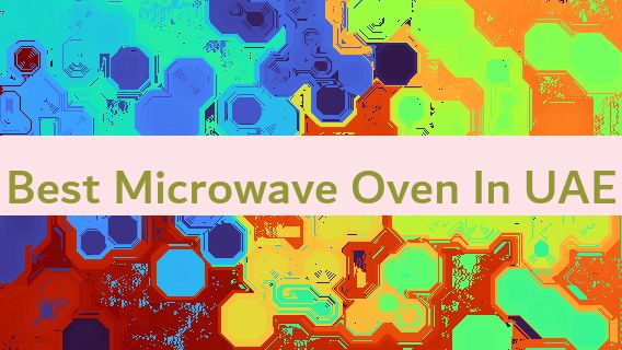 Best Microwave Oven In UAE