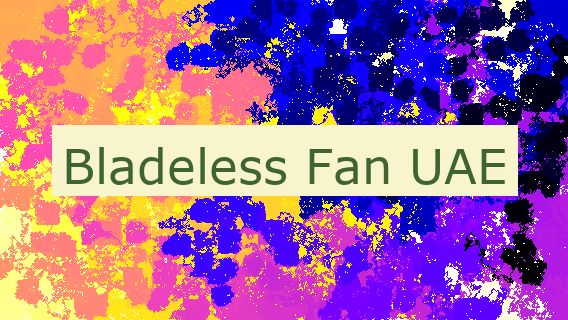 Bladeless Fan UAE 🇦🇪