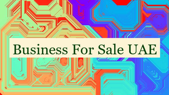 Business For Sale UAE 🛒 👔 🇦🇪