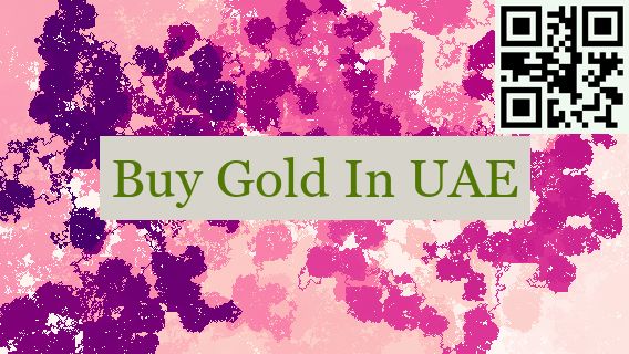 Buy Gold In UAE