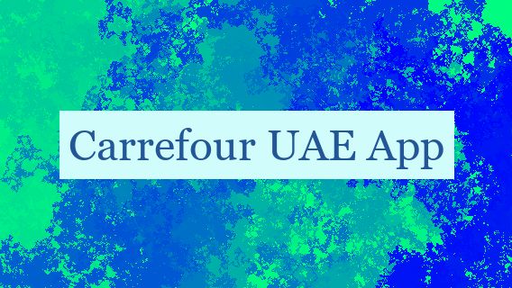 Carrefour UAE App