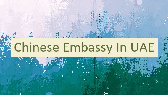 Chinese Embassy In UAE 🇦🇪 🇨🇳