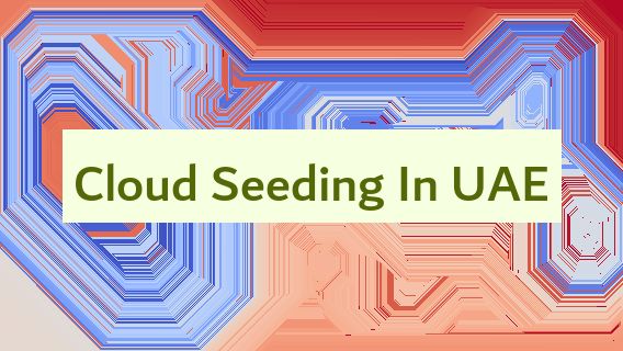 Cloud Seeding In UAE