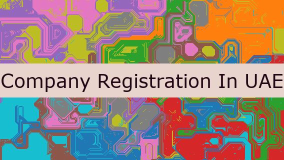 Company Registration In UAE 🇦🇪