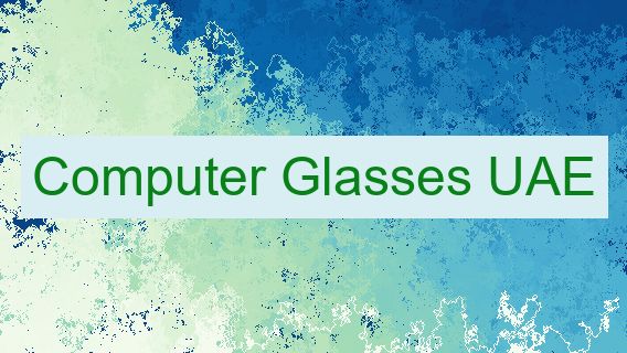 Computer Glasses UAE