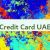 Credit Card UAE 🇦🇪💳