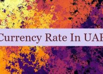 Currency Rate In UAE 🇦🇪