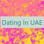 Dating In UAE 🇦🇪