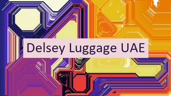 Delsey Luggage UAE 🇦🇪 🧳