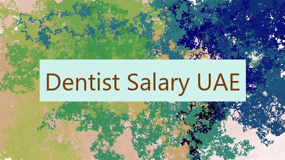 Dentist Salary UAE