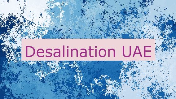 Desalination UAE