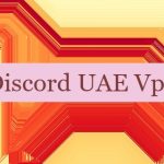 Discord UAE Vpn 🇦🇪