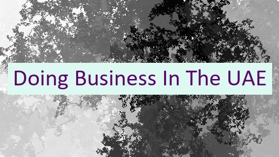 Doing Business In The UAE