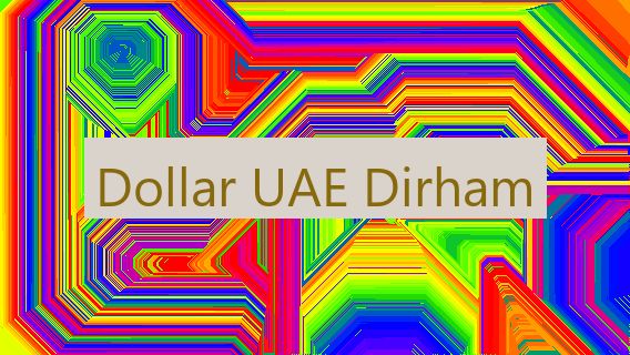 Dollar UAE Dirham 🇦🇪💵