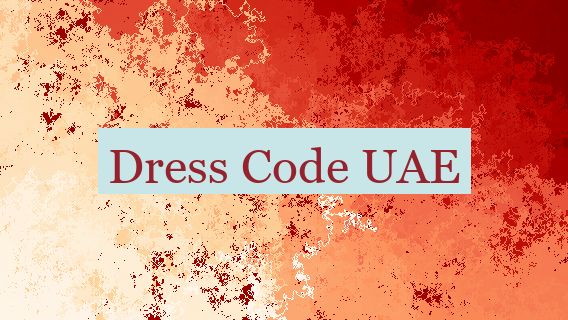 Dress Code UAE 👗🇦🇪