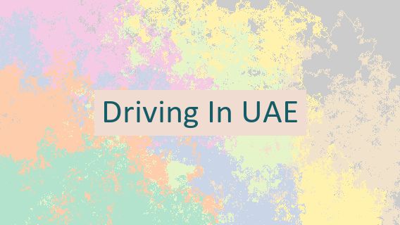 Driving In UAE 🇦🇪