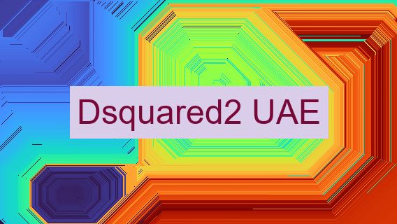 Dsquared2 UAE 🇦🇪