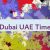 Dubai UAE Time 🇦🇪