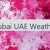Dubai UAE Weather 🇦🇪
