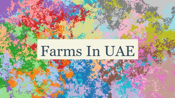 Farms In UAE 🇦🇪