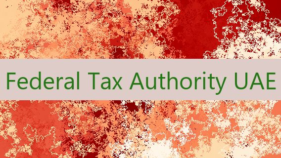 Federal Tax Authority UAE 🇦🇪