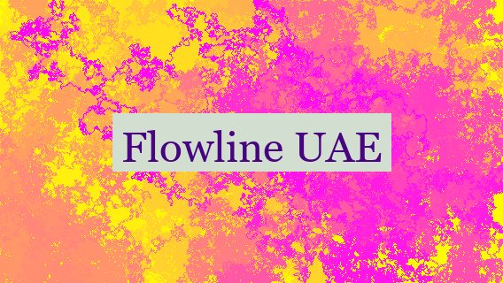 Flowline UAE 🇦🇪