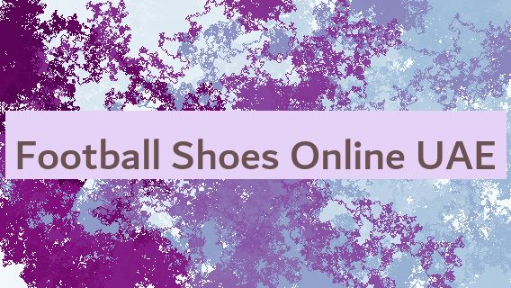 Football Shoes Online UAE 👞🇦🇪 ⚽