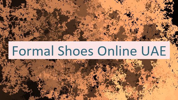 Formal Shoes Online UAE 👞🇦🇪