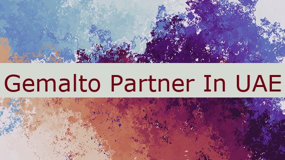 Gemalto Partner In UAE 🇦🇪