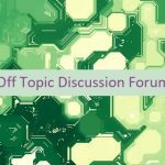 General Off Topic Discussion Forums In UAE