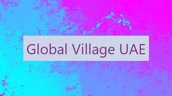 Global Village UAE 🇦🇪
