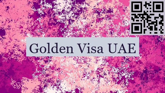 Golden Visa UAE