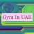 Gym In UAE 🇦🇪