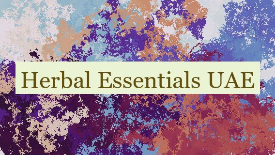 Herbal Essentials UAE 🇦🇪