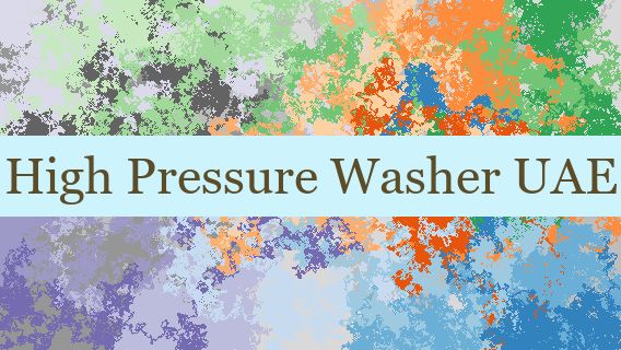 High Pressure Washer UAE 🇦🇪