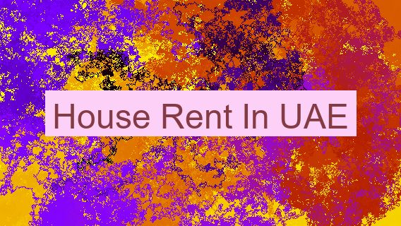 House Rent In UAE 🇦🇪🏠