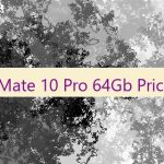 Huawei Mate 10 Pro 64Gb Price In UAE 🇦🇪 🧉