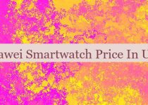 Huawei Smartwatch Price In UAE 🇦🇪