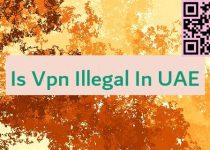 Is Vpn Illegal In UAE