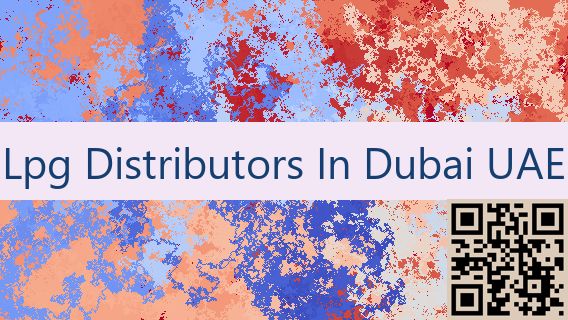 Lpg Distributors In Dubai UAE